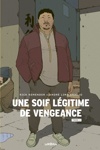 Urban Indies - Une soif l�gitime de vengeance - Tome 1