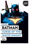 Op�ration �t� 2022 - Batman - Curse of the White Knight