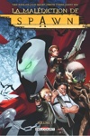 Spawn - La mal�diction de Spawn - La mal�diction de Spawn - Volume 1 - Edition Sp�ciale Original Comics