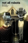 Not All Robots - Not All Robots