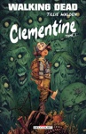 Walking Dead - Clementine - Tome 1 - Edition Sp�ciale Momie