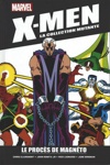 X-Men - La collection Mutante - Tome 60 - Le Proc�s de Magn�to