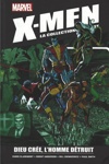 X-Men - La collection Mutante - Tome 65 - Dieu cr�e, l'Homme d�truit