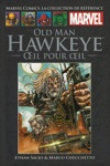 Marvel Comics - La collection de r�f�rence - Tome 241 - Old Man Hawkeye - Oeil pour oeil