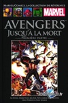 Marvel Comics - La collection de r�f�rence - Tome 242 - Avengers Jusqu'� La Mort - Premi�re Partie
