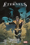 100% Marvel - Les Eternels - Tome 3 : Une histoire �crite dans le sang