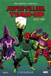 Marvel Classic - Les Int�grales - Super-Villains Team-up - Tome 2 - 1976-1987