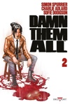 Damn Them All - Tome 2