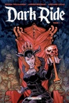 Dark Ride - Tome 1