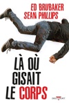 L� o� gisait le corps - L� o� gisait le corps