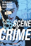 Sc�ne de crime - Sc�ne de crime - Nouvelle �dition