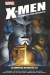 X-Men - La collection Mutante - Tome 92 - Le Complexe du Messie (1)