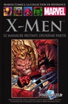 Marvel Comics - La collection de r�f�rence - Tome 258 - X-Men : Le Massacre Mutant, Seconde Partie