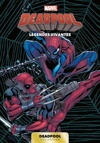 Deadpool - Tome 6 : L�gendes vivantes