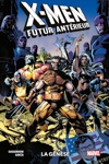 100% Marvel - X-Men - Futur Ant�rieur : La gen�se