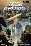 100% Star wars - Star wars - Dark Droids - Tome 1 - Le fl�au des droids