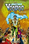 Marvel Classic - Les Int�grales - Brother Voodoo - Tome 1 - 1973-1990
