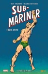 Marvel Classic - Les Int�grales - Submariner - Tome 4 - 1969-1970