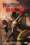 Marvel Deluxe - Wolverine Vs Deadpool : Le loup sort du bois