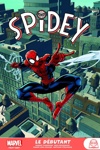 Marvel Next Gen - Spidey - Le d�butant
