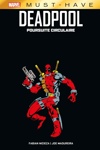 Must Have - Deadpool : Poursuite circulaire