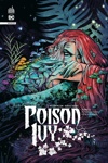 DC Infinite - Poison ivy infinite - Tome 3 - Putr�faction program�e