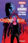 Criminal - Hors Serie : Les acharn�s