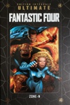 Marvel Ultimate - Tome 15 - Fantastic Four - Zone-N