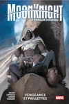 100% Marvel - Moon Knight - Fist of Khonshu - Tome 1 : Vengeance et paillettes