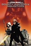 100% Star wars - Star Wars - Bounty Hunters & Inquisitors - Tome 3