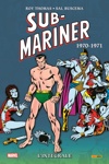 Marvel Classic - Les Int�grales - Submariner - Tome 5 - 1970-1971