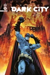 DC Infinite - Batman dark city - Tome 6 : Cit� mourante
