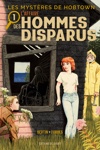 Collection Outsider - Les Myst�res de Hobtown - Tome 1 : L'affaire des hommes disparus