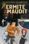 Collection Outsider - Les Myst�res de Hobtown - Tome 1 : L'Ermite maudit