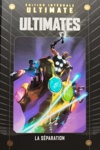 Marvel Ultimate - Tome 54	- Ultimates la s�paration