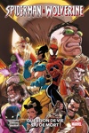 100% Marvel - Spider-man & Wolverine - Tome 2 : Question de vie ou de mort