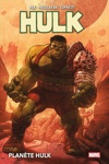Marvel Deluxe - Plan�te Hulk ' Nouvelle �dition