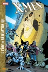 X-Men - L'Ere de r�v�lation - Tome 5