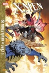 X-Men - L'Ere de r�v�lation - Tome 6