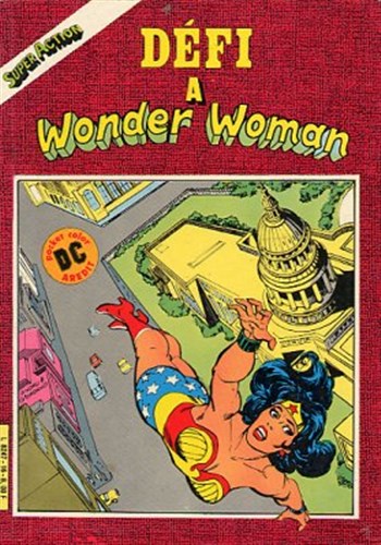 Super Action - Ar�dit DC Couleur n�16 - D�fi � Wonder Woman