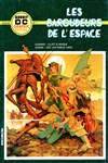 Ardit DC Graphic Novel n2 - 
Les Baroudeurs de l'espace