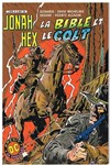 Jonah Hex - Ardit DC Couleur n8 - 
	La bible et le colt