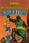 Kamandi - Artima Color DC Superstar n2 - 
Des hommes dans un aquarium