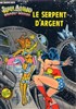 Super Action - Ar�dit DC Couleur n�13
Le serpent d'argent