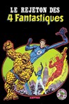 Best of Marvel n7 - 
Le rejeton des 4 fantastiques