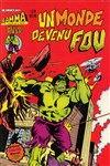 Hulk - Gamma n17 - 
Un monde devenu fou