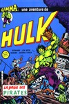 Hulk - Gamma n20 - 
La proie des pirates