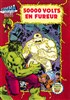 Hulk - Gamma n13
50 000 volts en fureur