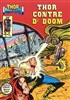 Thor Fils d'Odin n11
Thor contre Dr Doom