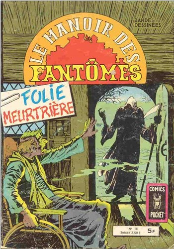 Le Manoir des Fant�mes - Comics Pocket n�18 - Folie meurtri�re
